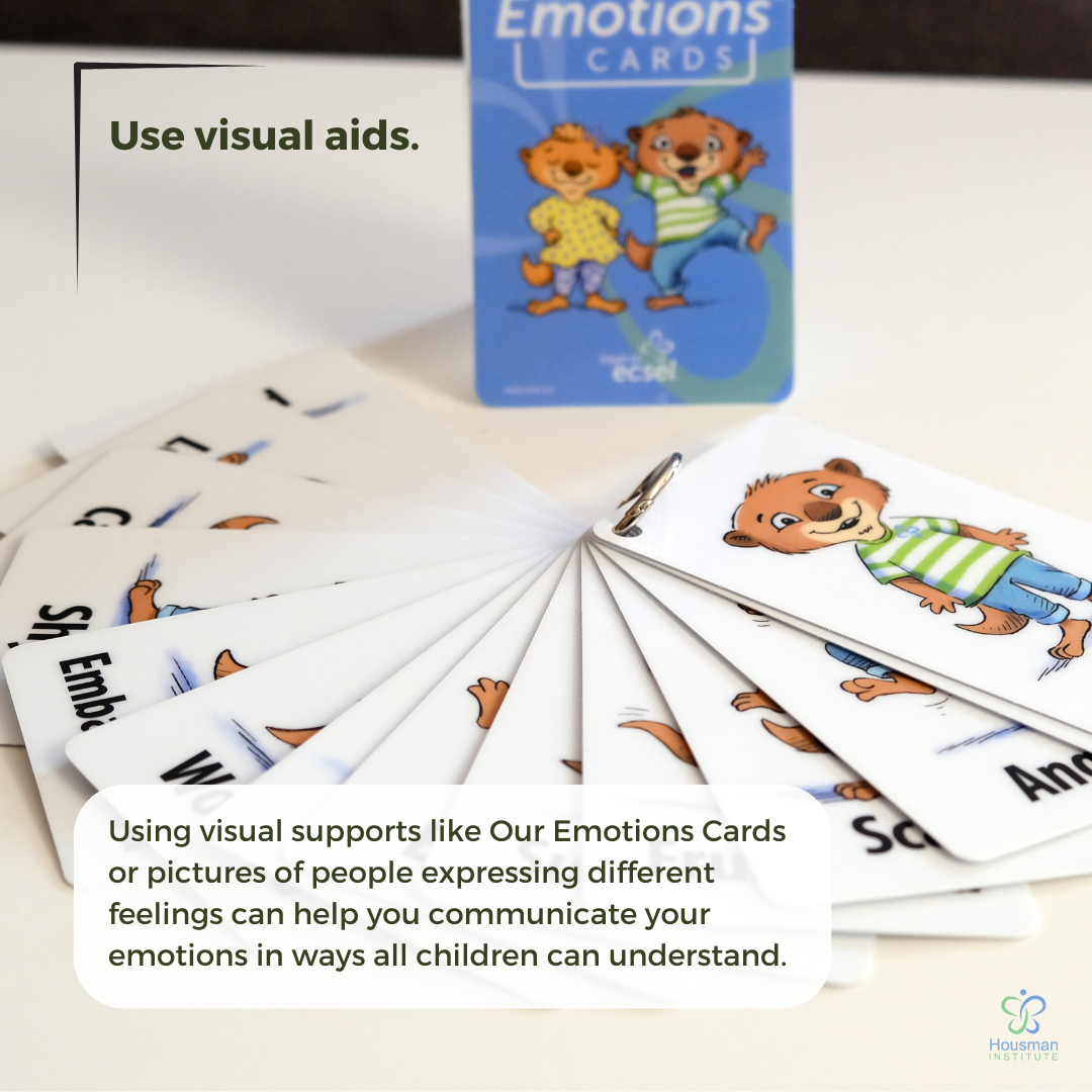 Use visual supports like Our Emotions Cards